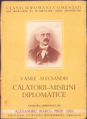 HST C959 Vasile Alecsandri Călătorii-misiuni diplomatice comentate de A Marcu foto