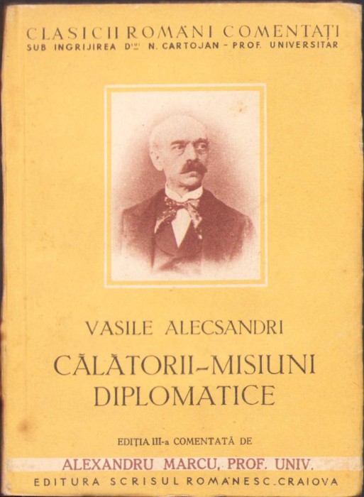 HST C959 Vasile Alecsandri Călătorii-misiuni diplomatice comentate de A Marcu
