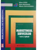 Iuliana Cetina - Marketingul serviciilor. Teorie si aplicatii (Editia: 2006)