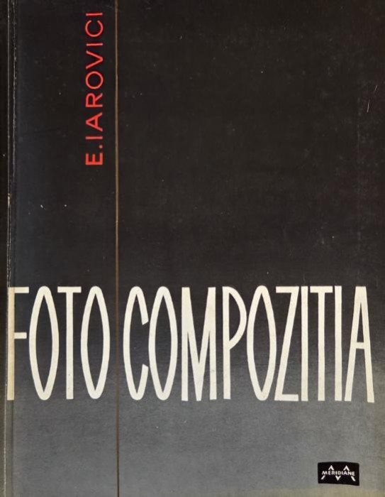 Fotocompozitia - Eugen Iarovici