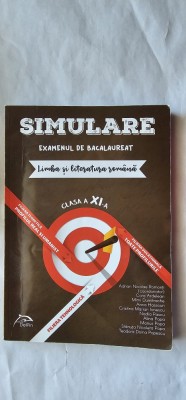 SIMULARE EXAMENUL DE BACALAUREAT LIMBA SI LITERATURA ROMANA CLASA A XI A ROMONTI ARDELEAN PASCU POPA POPESCU EDITURA DELFIN foto