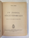 IN ZODIA SAGETATORULUI de CECIL LEWIS , 1938 * DEFECT PAGINA DE TITLU