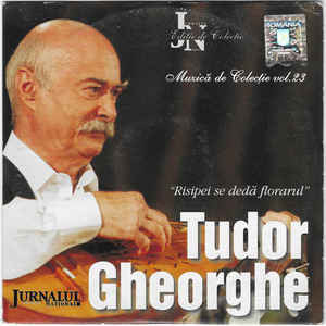 CD audio Tudor Gheorghe - Risipei Se Dă Florarul, original foto