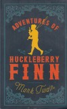 Carte Aventurile lui Huckleberry Finn de Mark Twain, Alma Classics, Engleza, 2017, 293 pagini, brosata, 13x20 cm