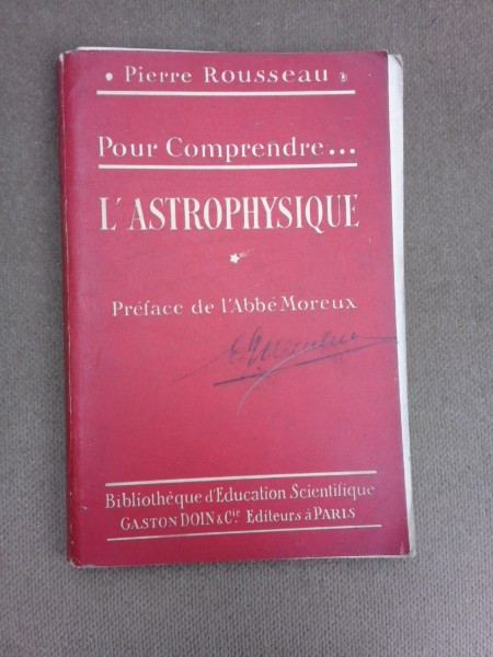 Pour comprende l&#039;Astrophysique - Pierre Rousseau (carte in limba franceza)
