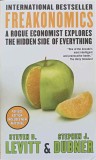 FREAKONOMICS. A ROGUE ECONOMIST EXPLORES THE HIDDEN SIDE OF EVERYTHING-STEVEN D. LEVITT, STEPHEN J. DUBNER-250446
