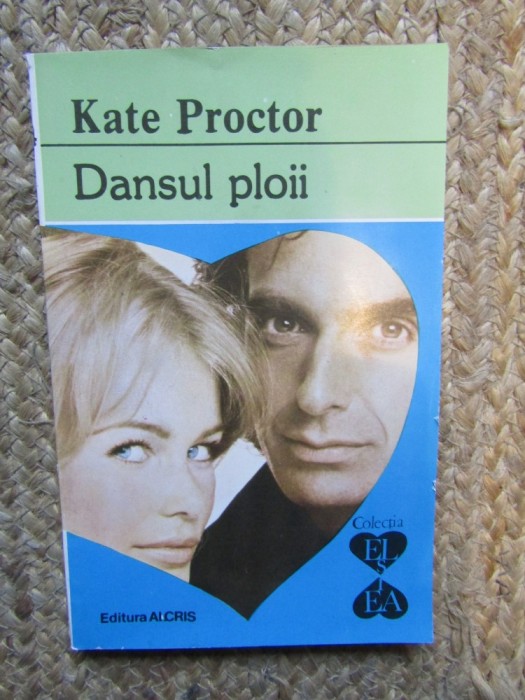 Dansul ploii - Kate Proctor