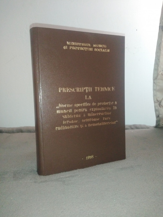 Prescriptii tehnice - normele de exploatare - industria miniera - 1998