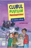 Un indiciu cifrat. Clubul pustilor matematicieni - David Cole | Carti pentru copii, Educativ, Ilustratii Alb-Negru