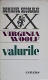 Valurile - Virginia Woolf, Editura Univers 1973, Roman, Colectia Romanul Secolului XX, 244 Pagini