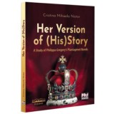 Her version of (his)story. A study of Philippa Gregory&#039;s Plantagenet Novels - Cristina Mihaela Nistor