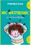 Nic Nastrusnic si lupta cu paduchii - Francesca Simon