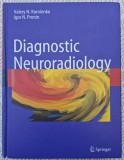 Diagnostic Neuroradiology - Valery Kornienko, Igor Pronin - SPRINGER 2009