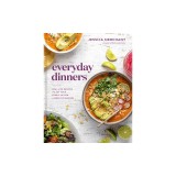 Everyday Dinners: Real-Life Recipes to Set Your Family Up for a Week of Success
