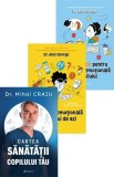 Pachet Tot ce trebuie sa stii despre sanatatea copilului tau - Bookzone
