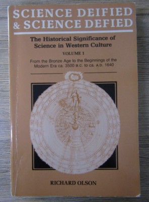 Richard Olson - Science deified and science defied. The historical significance of science in western culture foto