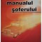 Marin Lepadatu - Manualul soferului (Editia: 2000)