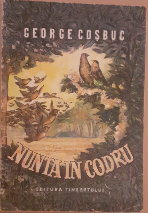 George Cosbuc, Nunta in codru, ilustratii Nicolae Popescu, Tineretului 1951