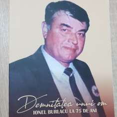 Demnitatea unui om: Ionel Burlacu la 75 de ani - Aurel Pentelescu, Gavriil Preda