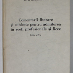 COMENTARII LITERARE SI SUBIECTE PENTRU ADMITEREA IN SCOLI PROFESIONALE SI LICEE de O.S . BUREBISTAN , 1994