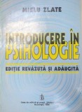 INTRODUCERE IN PSIHOLOGIE de MIELU ZLATE 1996 , PREZINTA SUBLINIERI
