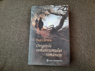 Paul Cornea - Originile romantismului romanesc 16/0 foto