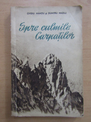 Ovidiu Manitiu - Spre culmile Carpatilor (1955) foto