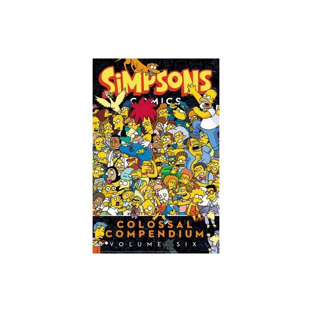 Simpsons Comics Colossal Compendium Volume 6
