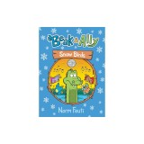 Beak &amp; Ally #4: Snow Birds
