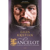 Lancelot - Lovagreg&eacute;ny a becs&uuml;letről &eacute;s a szerelemről - Giles Kristian