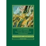 Nyolcsz&aacute;z m&eacute;rf&ouml;ld az Amazonason - Jules Verne