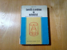 EXERCITII SI PROBLEME DE MATEMATICA - Admitere in Licee - Gr. Gheba - 1973, 383p foto