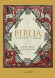 Biblia dupa textul ebraic 1 si 2 Samuel traducere studii note Humanitas carte religioasa crestinism