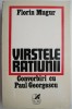 Varstele Ratiunii - Convorbiri cu Paul Georgescu, Florin Mugur - Studii Literare, Critica Literara