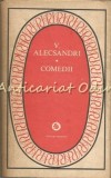 Comedii - V. Alecsandri | Carte Romana | Editura Minerva | 1984 | 639 pagini | Brosata