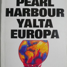 Pearl Harbour, Yalta si tradarea Europei – Hamilton Fish (putin uzata)