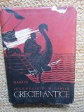 Legendele si Miturile Greciei Antice - N. A. Kun, Editura Stiintifica, Coperta Cartonata, Ilustratii Alb-Negru
