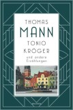 Tonio Kr&ouml;ger und andere Erz&auml;hlungen