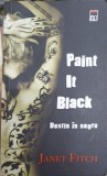 PAINT IT BLACK. DESTIN IN NEGRU-JANET FITCH-358733