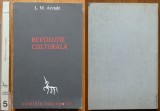 Cumpara ieftin L. M. Arcade , Revolutie culturala ; Caietele Inorogului ,Paris ,1984