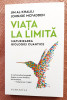 Viata la limita. Maturizarea biologiei cuantice &ndash; Jim Al-Khalili, J. McFadden, 2023, Humanitas