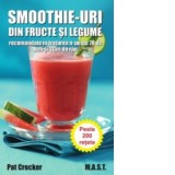 Smoothie-uri din fructe si legume recomandate in tratarea a peste 70 de boli si stari de rau - Pat Crocker