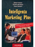 Stefan Prutianu - Inteligenta marketing plus (Editia: 2004)