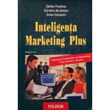 Stefan Prutianu - Inteligenta marketing plus (Editia: 2004)