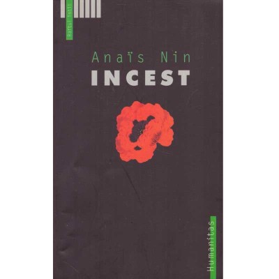 Anais Nin - Incest. Din jurnalul dragostei - 134956 foto