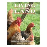 Carte Living off the Land - Producție alimentară, Grădinărit, Creșterea Animalelor, Auto-suficiență - &Icirc;n engleză