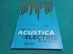 ELEMENTE DE ACUSTICA ?I ELECTROACUSTICA * MANUAL ?COLI TEHNICE*S. ZAHARIA/1967*C foto