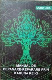 DORU CICA- MANUAL DE DEPANARE-REPARARE PRIN KARUNA REIKI