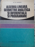 ALGEBRA LINEARA, GEOMETRIE ANALITICA SI DIFERENTIALA SI PROGRAMARE-GH. TH. GHEORGHIU