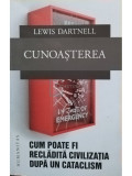 Lewis Dartnell - Cunoasterea (editia 2018)